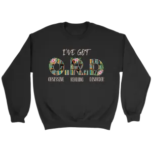 "I've Got O.R.D" Sweatshirt